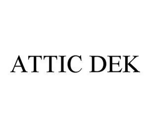 ATTIC DEK