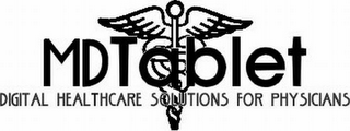 MDTABLET DIGITAL HEALTHCARE SOLUTIONS FOR PHYSICIANS