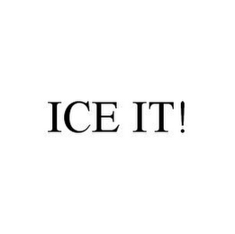 ICE IT!