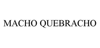 MACHO QUEBRACHO