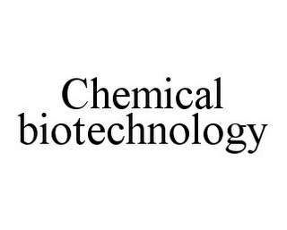 CHEMICAL BIOTECHNOLOGY