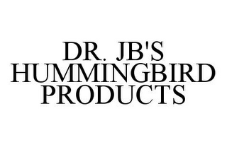 DR. JB'S HUMMINGBIRD PRODUCTS