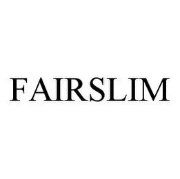 FAIRSLIM