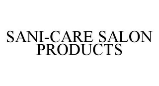 SANI-CARE SALON PRODUCTS