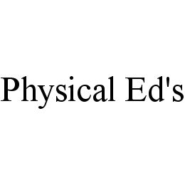 PHYSICAL ED'S