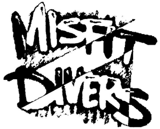 MISFIT DIVERS