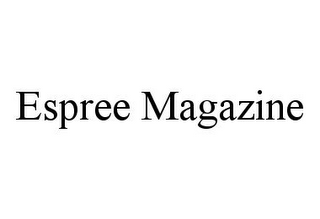 ESPREE MAGAZINE