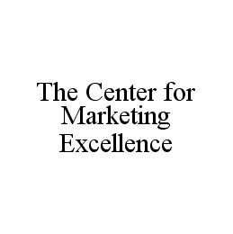 THE CENTER FOR MARKETING EXCELLENCE