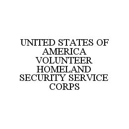 UNITED STATES OF AMERICA VOLUNTEER HOMELAND SECURITY SERVICE CORPS