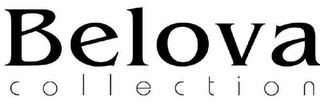 BELOVA COLLECTION