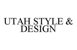 UTAH STYLE & DESIGN