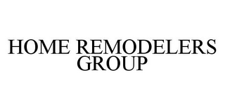 HOME REMODELERS GROUP