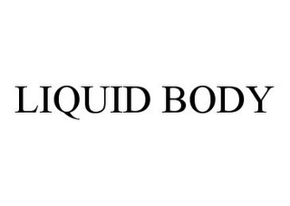 LIQUID BODY