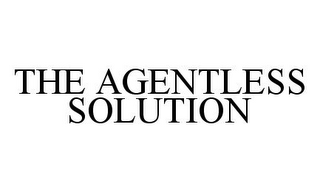 THE AGENTLESS SOLUTION