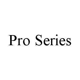 PRO SERIES