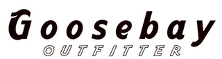 GOOSEBAY OUTFITTER