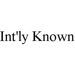 INT'LY KNOWN