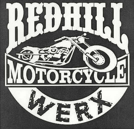 REDHILL MOTORCYCLE WERX