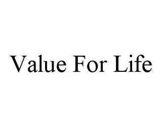 VALUE FOR LIFE