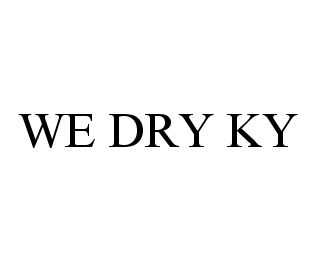 WE DRY KY