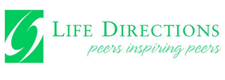 LIFE DIRECTIONS PEERS INSPIRING PEERS