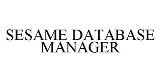 SESAME DATABASE MANAGER