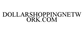 DOLLARSHOPPINGNETWORK.COM