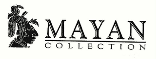 MAYAN COLLECTION