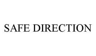 SAFE DIRECTION