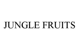 JUNGLE FRUITS