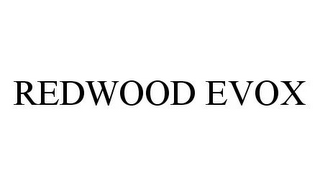 REDWOOD EVOX