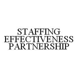 STAFFING EFFECTIVENESS PARTNERSHIP