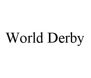 WORLD DERBY