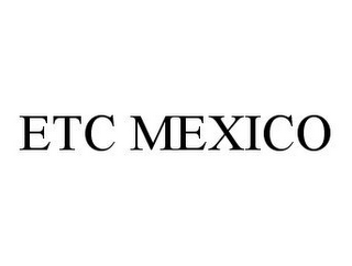 ETC MEXICO