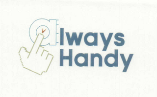 ALWAYS HANDY