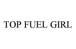 TOP FUEL GIRL