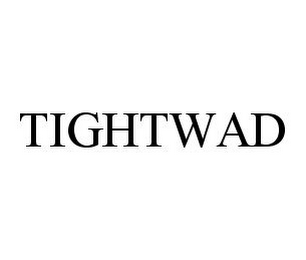 TIGHTWAD