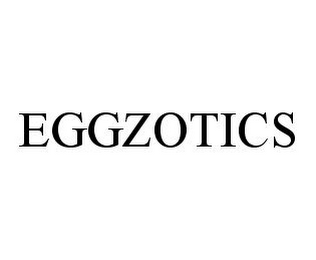 EGGZOTICS