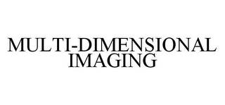 MULTI-DIMENSIONAL IMAGING