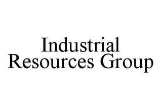 INDUSTRIAL RESOURCES GROUP