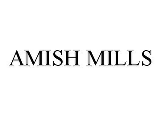 AMISH MILLS