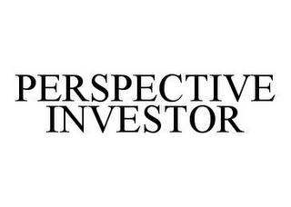 PERSPECTIVE INVESTOR