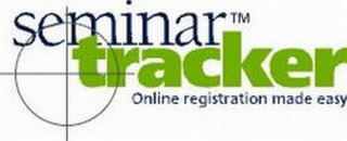 SEMINAR TRACKER ONLINE REGISTRATION MADE EASY