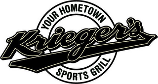 KRIEGER'S YOUR HOMETOWN SPORTS GRILL