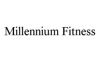 MILLENNIUM FITNESS