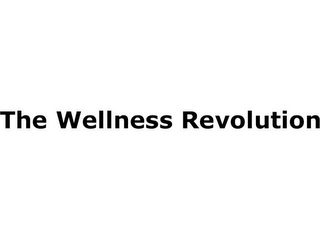 THE WELLNESS REVOLUTION