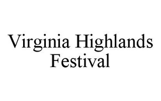 VIRGINIA HIGHLANDS FESTIVAL