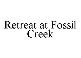 RETREAT AT FOSSIL CREEK