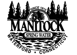 SINCE 1915 MANITOCK SPRING WATER WATERFORD CONNECTICUT