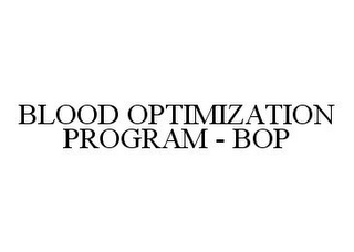 BLOOD OPTIMIZATION PROGRAM - BOP